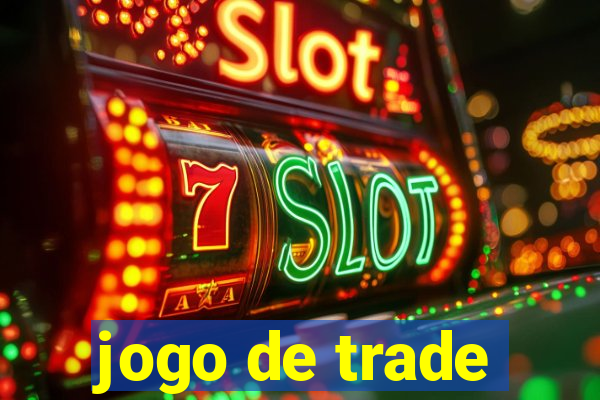 jogo de trade